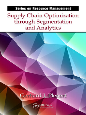 cover image of Supply Chain Optimization through Segmentation and Analytics